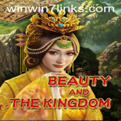 BeautyAndTheKingdom: Unveiling Epic Gameplay and Strategies with WinWin7