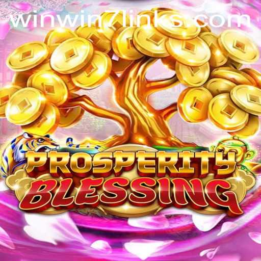 Exploring the Thrills of ProsperityBlessing: The Ultimate Guide to Mastering WinWin7