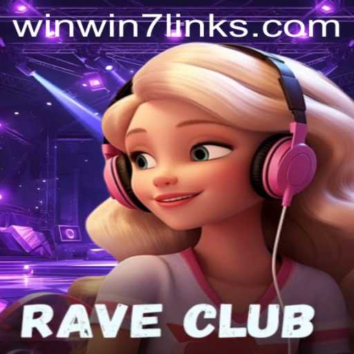 Delve into the Exciting World of RaveClub with WinWin7