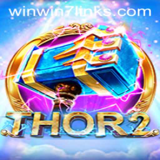 Thor2 and WinWin7: A New Era of Gaming Adventure